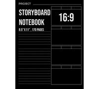Storyboard Notebook 8.5"x11",170 pages,16:9: Blank Storyboard Sketchbook For Directors, Animators & Creative Storytellers
