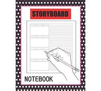 Storyboard Notebook: Blank Storyboard Notebook Sketchbook | Template Panel Pages for Storytelling | Story Board Frames | Gifts for Aspiring Filmmakers Book.
