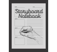 Storyboard Notebook: Creative Blank Sketch Storyboard For Storytelling And Film