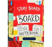 Storyboard Notebook for Film and Animation: 16:9 Cinematic Panels with Notes - Sketch, Plan, and Visualize Scenes for Movies, Videos, and Animatics: ... and Students - 120 Pages of Blank Template