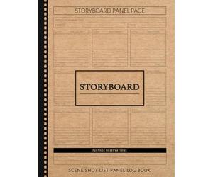Storyboard Scene Shot List Panel Log Book: Filmmakers Notebook. Map and Plan Every Scene. Ideal for Directors, Producers, and Film Students