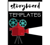Storyboard Templates: Filmmaker 16:9 Notebook With Camera & Light Design To Sketch And Write Out Scenes With Easy-To-Use Template