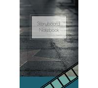 Storyboarding Notebook for creatives: A5 notebook with 250 pages to create the storyboards for filming, staging, adverts, commercials, animation and more projects