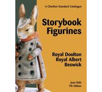 Storybook Figurines: Royal Doulton, Royal Albert, Beswick - A Charlton Standard Catalogue