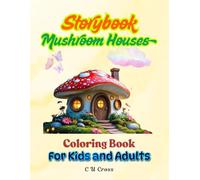 Storybook Mushroom Houses: Coloring Book