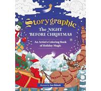 Storygraphic: The Night Before Christmas: An Artist’s Coloring Book of Holiday Magic
