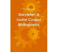 Storyteller: A Louise Cooper Bibliography