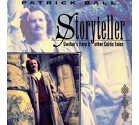 Storyteller: Gwilan's Harp & Other Celtic Tales by Patrick Ball