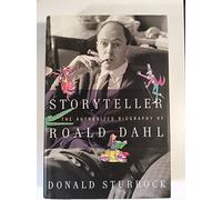 Storyteller: The Authorized Biography of Roald Dahl