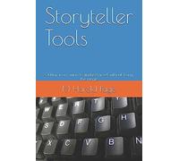 Storyteller Tools: Outline from vision to finished novel without losing the magic