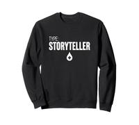 Storyteller Writer Journalist Blogger Writing Sweatshirt