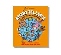 Storyteller's Illustrated Dictionary: 1000+ Words to Take Your Storytelling to the Next Level