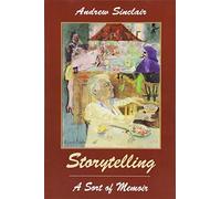 Storytelling: A Sort of Memoir