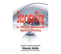 Storytelling: An Effective Communication Appeal in Preaching