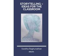 Storytelling - Ideas for the classroom