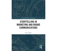 Storytelling in Marketing and Brand Communications