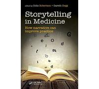 Storytelling in Medicine: How Narrative can Improve Practice