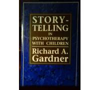 Storytelling in Psychotherapy With Children