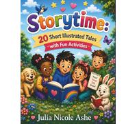 Storytime: 20 Short Illustrated Tales with Fun Activities