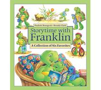 Storytime with Franklin: A Collection of Six Favorites (Franklin Classic Storybooks)