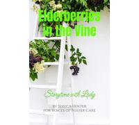 Storytime with Lady: Elderberries in the Vine