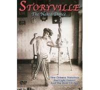 Storyville - Storyville - the Naked Dance (NTSC) [DVD]