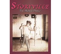 Storyville - The Naked Dance