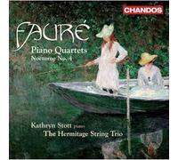 Stott:Hermitage String Trio - Faure: Piano Quartets
