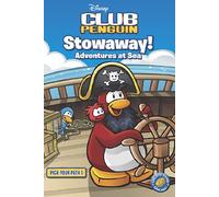 Stowaway!: Adventures at Sea (Disney Club Penguin: Pick Your Path)