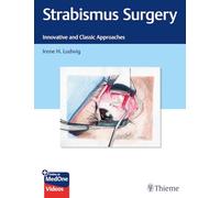 Strabismus Surgery: Innovative and Classic Approaches