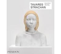 Strachan, Tavares - Tavares Strachan (Phaidon Contemporary Artists Series)
