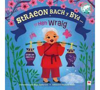 Straeon Bach y Byd: Yr Hen Wraig / Old Woman