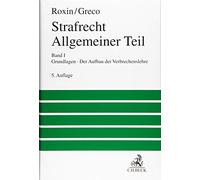 Strafrecht Allgemeiner Teil 01: Grundlagen. Der Aufbau der Verbrechenslehre