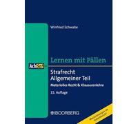 Strafrecht Allgemeiner Teil: Materielles Recht & Klausurenlehre, Lernen mit Fällen