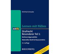 Strafrecht Besonderer Teil 1: Nichtvermögensdelikte - Materielles Recht & Klausurenlehre, Lernen mit Fällen