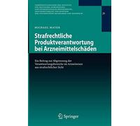 Strafrechtliche Produktverantwortung bei Arznei. Mayer<|