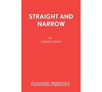 Straight and Narrow (Acting Edition S.)