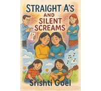 Straight A's and Silent Screams