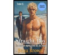 Straight-Boy: Une romance mpreg à Red Sky, au Texas (Mpreg à Red Sky, au Texas FRENCH)