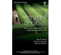 Straight Choices: The Psychology of Decision Making