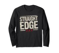 Straight Edge Saying Quote for Straight Edger Lifestyle XXX Long Sleeve T-Shirt