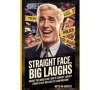 Straight face,Big laughs: Inside the naked Gun's comedy legacy from Leslie Nielsen to Liam Neeson