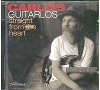Carlos Guitarlos - Straight from the Heart [New CD]