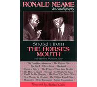 Straight from the Horse's Mouth: Ronald Neame, an Autobiography (Scarecrow Filmmakers): 98 (The Scarecrow Filmmakers Series)