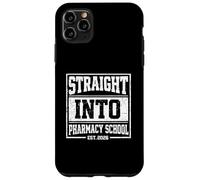 Straight Into Pharmacy School EST 2026 Future Pharmacist Case for iPhone 11 Pro Max