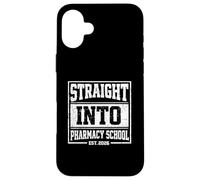 Straight Into Pharmacy School EST 2026 Future Pharmacist Case for iPhone 16 Plus