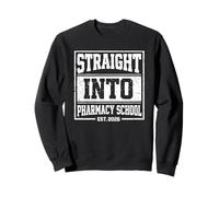 Straight Into Pharmacy School EST 2026 Future Pharmacist Sweatshirt