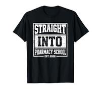 Straight Into Pharmacy School EST 2026 Future Pharmacist T-Shirt