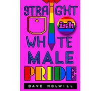 Straight (Ish) White Male Pride (Weekend Rockstars)