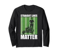 Straight Lines Matter Lawn Mower Men Mowing Dad Long Sleeve T-Shirt